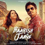 Baarish Ki Jaaye - B Praak Mp3 Song